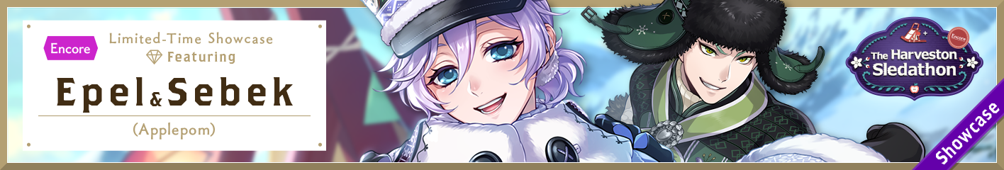 The Harveston Sledathon Limited-Time Showcase (Epel & Sebek) Encore Banner.png