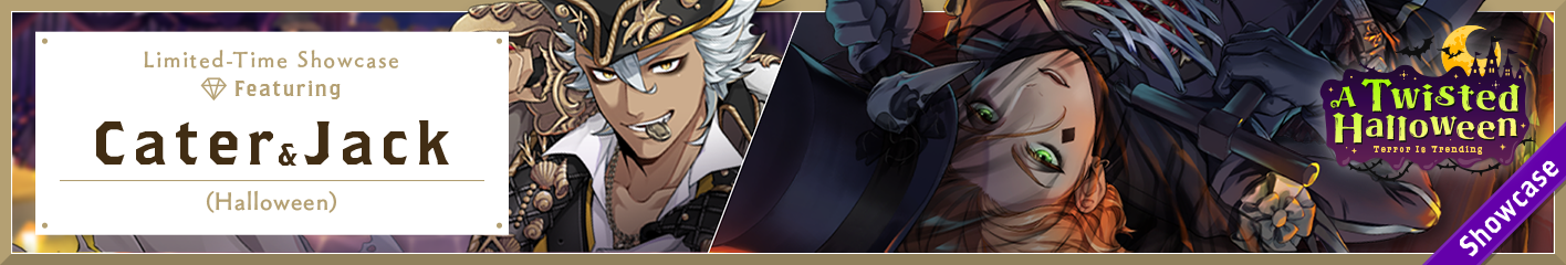 A Twisted Halloween Limited-Time Showcase (Cater & Jack) Banner.png