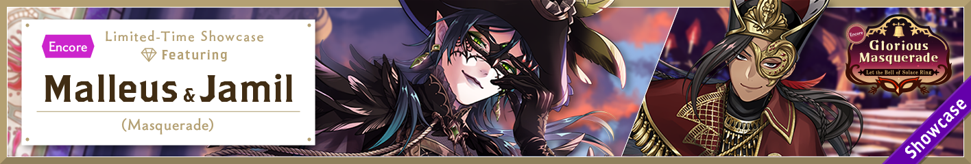 Glorious Masquerade Limited-Time Showcase (Malleus & Jamil) Encore Banner.png