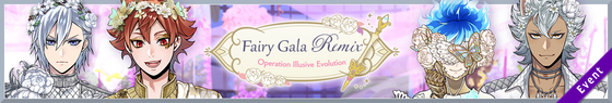 Fairy Gala Remix Operation Illusive Evolution Banner.png